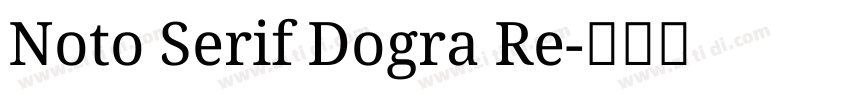 Noto Serif Dogra Re字体转换